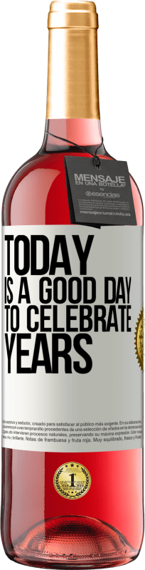 29,95 € 送料無料 | ロゼワイン ROSÉエディション 今日は年を祝うのに良い日です ホワイトラベル. カスタマイズ可能なラベル 若いワイン 収穫 2023 Tempranillo