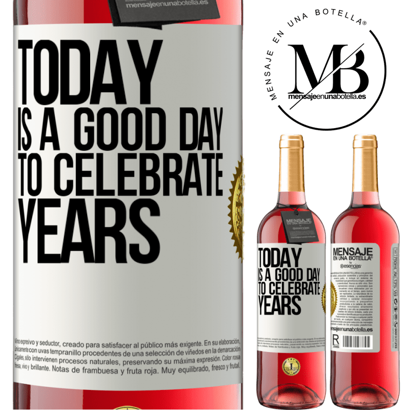 24,95 € Free Shipping | Rosé Wine ROSÉ Edition Today is a good day to celebrate years White Label. Customizable label Young wine Harvest 2021 Tempranillo