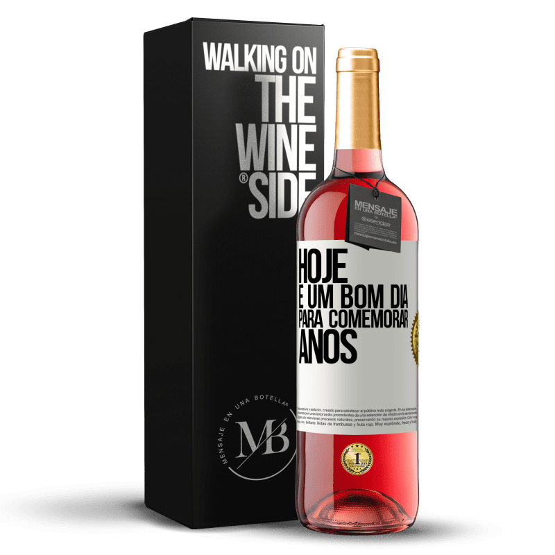 29,95 € Envio grátis | Vinho rosé Edição ROSÉ Hoje é um bom dia para comemorar anos Etiqueta Branca. Etiqueta personalizável Vinho jovem Colheita 2024 Tempranillo