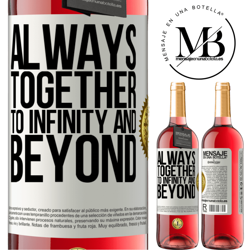29,95 € Free Shipping | Rosé Wine ROSÉ Edition Always together to infinity and beyond White Label. Customizable label Young wine Harvest 2022 Tempranillo