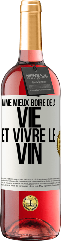 29,95 € Envoi gratuit | Vin rosé Édition ROSÉ J'aime mieux boire de la vie et vivre le vin Étiquette Blanche. Étiquette personnalisable Vin jeune Récolte 2025 Tempranillo