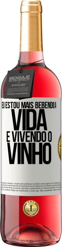 29,95 € Envio grátis | Vinho rosé Edição ROSÉ Eu estou mais bebendo a vida e vivendo o vinho Etiqueta Branca. Etiqueta personalizável Vinho jovem Colheita 2025 Tempranillo