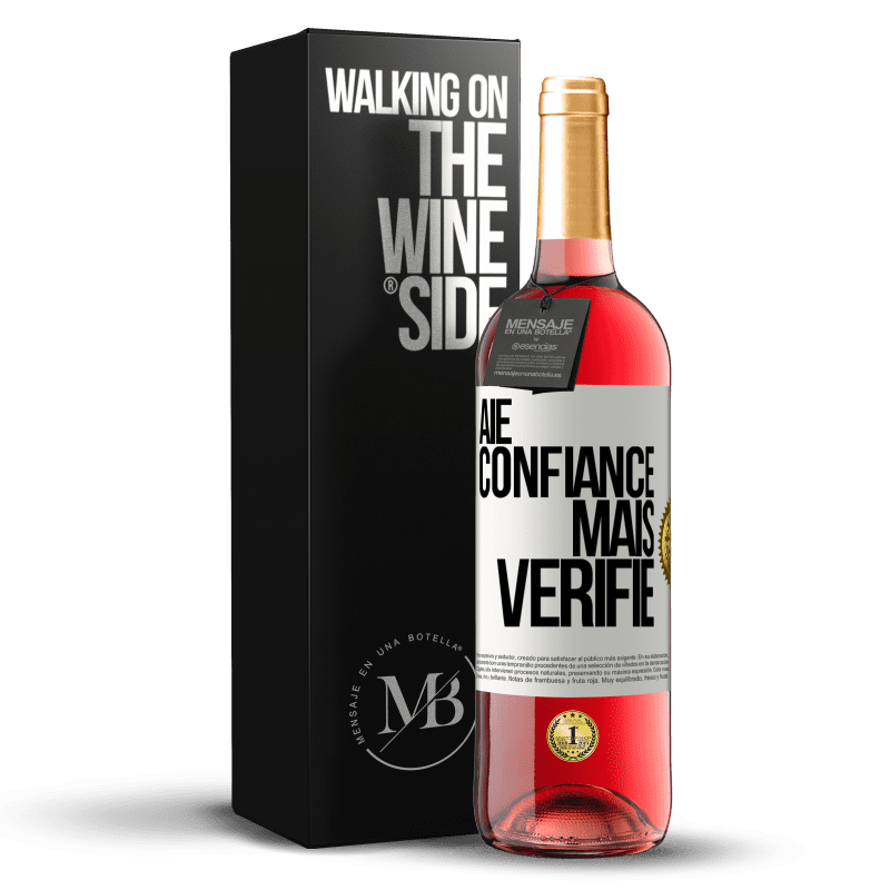 29,95 € Envoi gratuit | Vin rosé Édition ROSÉ Aie confiance, mais vérifie Étiquette Blanche. Étiquette personnalisable Vin jeune Récolte 2023 Tempranillo