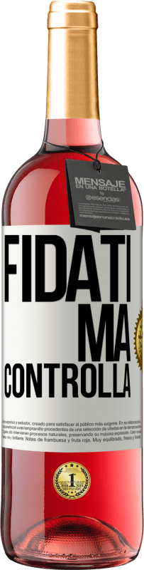 29,95 € | Vino rosato Edizione ROSÉ Fidati, ma controlla Etichetta Bianca. Etichetta personalizzabile Vino giovane Raccogliere 2024 Tempranillo