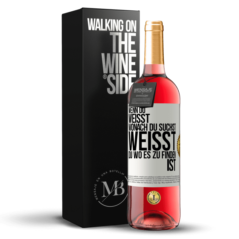 29,95 € Kostenloser Versand | Roséwein ROSÉ Ausgabe Wenn du weisst, wonach du suchst, weisst du, wo es zu finden ist Weißes Etikett. Anpassbares Etikett Junger Wein Ernte 2023 Tempranillo