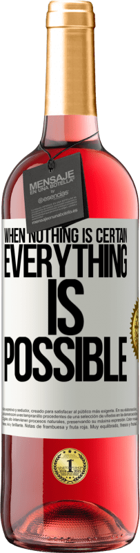 29,95 € Free Shipping | Rosé Wine ROSÉ Edition When nothing is certain, everything is possible White Label. Customizable label Young wine Harvest 2025 Tempranillo