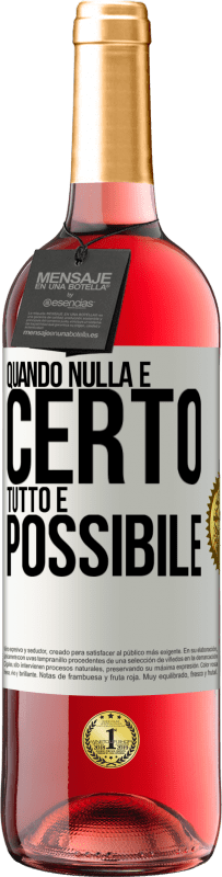 Spedizione Gratuita | Vino rosato Edizione ROSÉ Quando nulla è certo, tutto è possibile Etichetta Bianca. Etichetta personalizzabile Vino giovane Raccogliere 2023 Tempranillo