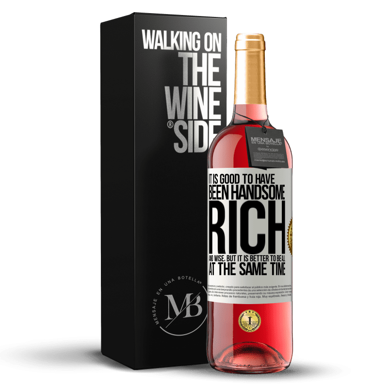 29,95 € Free Shipping | Rosé Wine ROSÉ Edition It is good to have been handsome, rich and wise, but it is better to be all at the same time White Label. Customizable label Young wine Harvest 2023 Tempranillo