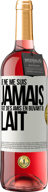 29,95 € Envoi gratuit | Vin rosé Édition ROSÉ Je ne me suis jamais fait des amis en buvant du lait Étiquette Blanche. Étiquette personnalisable Vin jeune Récolte 2025 Tempranillo