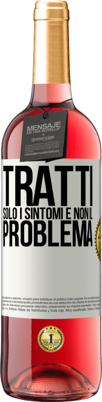 29,95 € Spedizione Gratuita | Vino rosato Edizione ROSÉ Tratti solo i sintomi e non il problema Etichetta Bianca. Etichetta personalizzabile Vino giovane Raccogliere 2025 Tempranillo