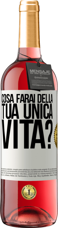 29,95 € Spedizione Gratuita | Vino rosato Edizione ROSÉ Cosa farai della tua unica vita? Etichetta Bianca. Etichetta personalizzabile Vino giovane Raccogliere 2025 Tempranillo