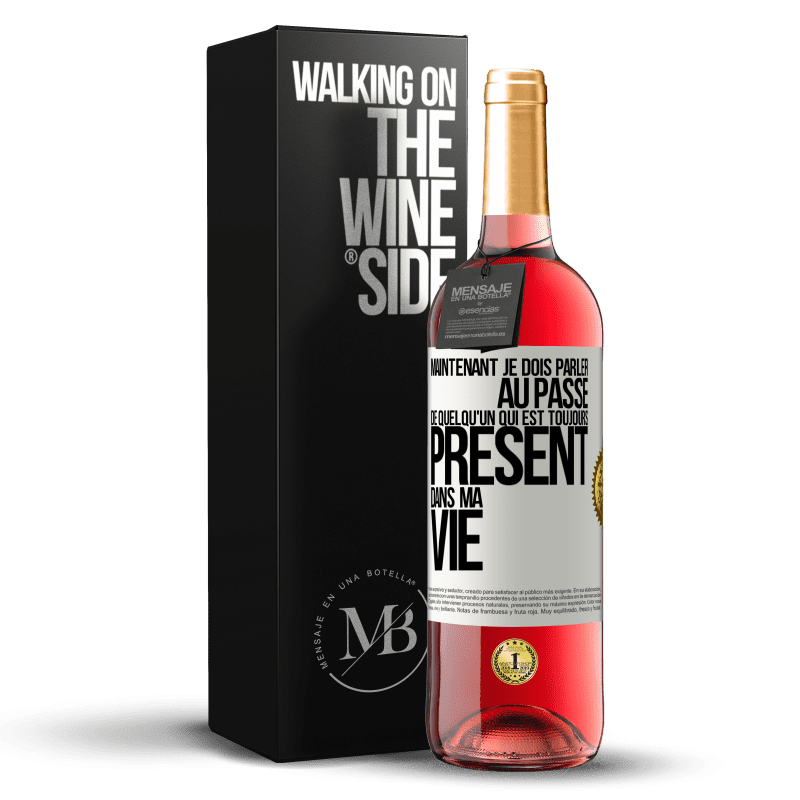 29,95 € Envoi gratuit | Vin rosé Édition ROSÉ Maintenant je dois parler au passé de quelqu'un qui est toujours présent dans ma vie Étiquette Blanche. Étiquette personnalisable Vin jeune Récolte 2023 Tempranillo