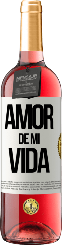 29,95 € Envío gratis | Vino Rosado Edición ROSÉ Amor de mi vida Etiqueta Blanca. Etiqueta personalizable Vino joven Cosecha 2025 Tempranillo