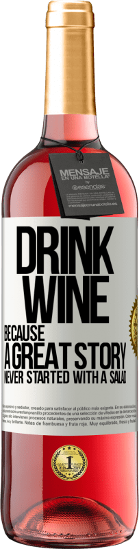 29,95 € | ロゼワイン ROSÉエディション 素晴らしい話はサラダから始まったことがないので、ワインを飲む ホワイトラベル. カスタマイズ可能なラベル 若いワイン 収穫 2023 Tempranillo