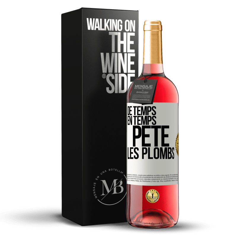 29,95 € Envoi gratuit | Vin rosé Édition ROSÉ De temps en temps, pète les plombs Étiquette Blanche. Étiquette personnalisable Vin jeune Récolte 2023 Tempranillo