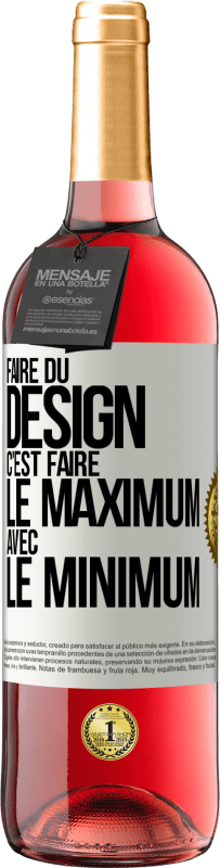 29,95 € | Vin rosé Édition ROSÉ Faire du design c'est faire le maximum avec le minimum Étiquette Blanche. Étiquette personnalisable Vin jeune Récolte 2024 Tempranillo