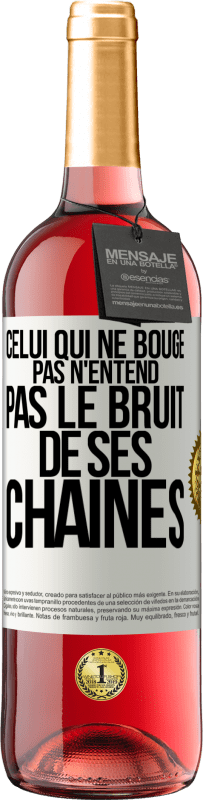 29,95 € Envoi gratuit | Vin rosé Édition ROSÉ Celui qui ne bouge pas n'entend pas le bruit de ses chaînes Étiquette Blanche. Étiquette personnalisable Vin jeune Récolte 2024 Tempranillo