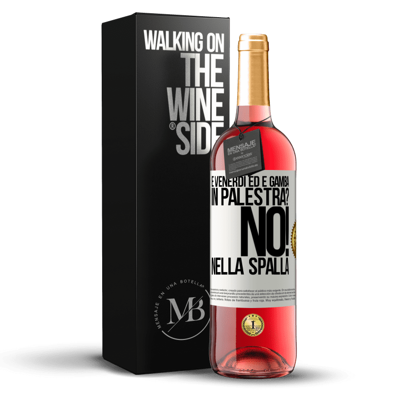 29,95 € Spedizione Gratuita | Vino rosato Edizione ROSÉ È venerdì ed è gamba. In palestra? No! nella spalla Etichetta Bianca. Etichetta personalizzabile Vino giovane Raccogliere 2025 Tempranillo