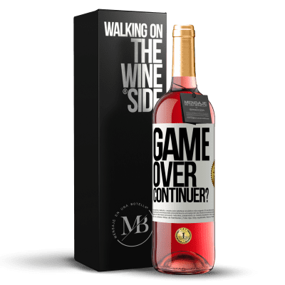 «GAME OVER. Continuer?» Édition ROSÉ