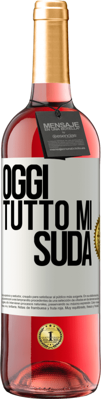 29,95 € Spedizione Gratuita | Vino rosato Edizione ROSÉ Oggi tutto mi suda Etichetta Bianca. Etichetta personalizzabile Vino giovane Raccogliere 2025 Tempranillo
