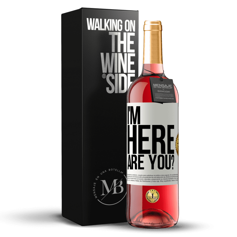 29,95 € Envío gratis | Vino Rosado Edición ROSÉ I'm Here. Are you? Etiqueta Blanca. Etiqueta personalizable Vino joven Cosecha 2025 Tempranillo