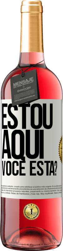 29,95 € Envio grátis | Vinho rosé Edição ROSÉ Estou aqui. Você está? Etiqueta Branca. Etiqueta personalizável Vinho jovem Colheita 2023 Tempranillo