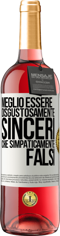 29,95 € Spedizione Gratuita | Vino rosato Edizione ROSÉ Meglio essere disgustosamente sinceri che simpaticamente falsi Etichetta Bianca. Etichetta personalizzabile Vino giovane Raccogliere 2023 Tempranillo