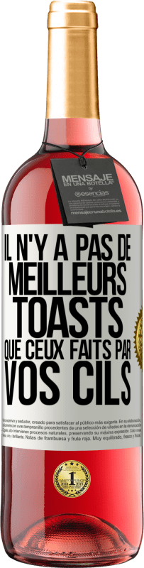 29,95 € | Vin rosé Édition ROSÉ Il n'y a pas de meilleurs toasts que ceux faits par vos cils Étiquette Blanche. Étiquette personnalisable Vin jeune Récolte 2024 Tempranillo