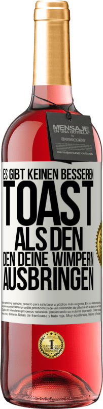 29,95 € | Roséwein ROSÉ Ausgabe Es gibt keinen besseren Toast als den, den deine Wimpern ausbringen Weißes Etikett. Anpassbares Etikett Junger Wein Ernte 2024 Tempranillo