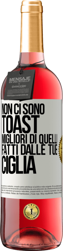 29,95 € Spedizione Gratuita | Vino rosato Edizione ROSÉ Non ci sono toast migliori di quelli fatti dalle tue ciglia Etichetta Bianca. Etichetta personalizzabile Vino giovane Raccogliere 2025 Tempranillo