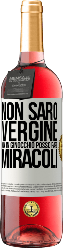 29,95 € Spedizione Gratuita | Vino rosato Edizione ROSÉ Non sarò vergine, ma in ginocchio posso fare miracoli Etichetta Bianca. Etichetta personalizzabile Vino giovane Raccogliere 2024 Tempranillo