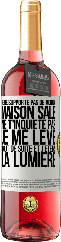 29,95 € | Vin rosé Édition ROSÉ Je ne supporte pas de voir la maison sale. Ne t'inquiète pas, je me lève tout de suite et j'éteins la lumière Étiquette Blanche. Étiquette personnalisable Vin jeune Récolte 2024 Tempranillo