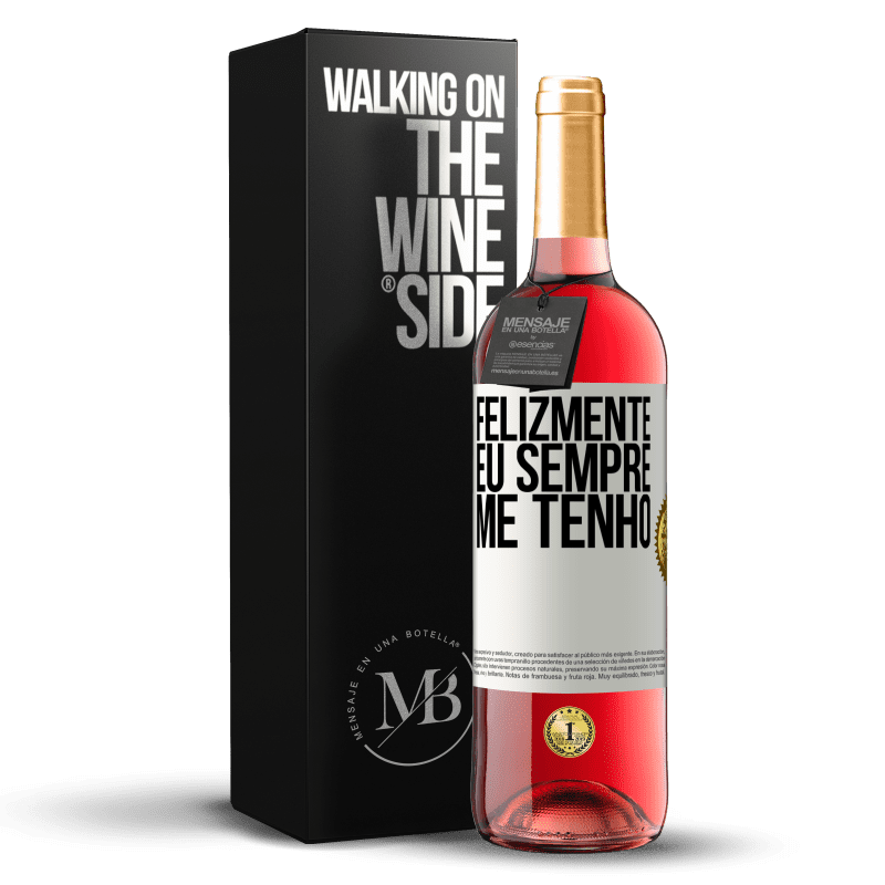 29,95 € Envio grátis | Vinho rosé Edição ROSÉ Felizmente eu sempre me tenho Etiqueta Branca. Etiqueta personalizável Vinho jovem Colheita 2023 Tempranillo