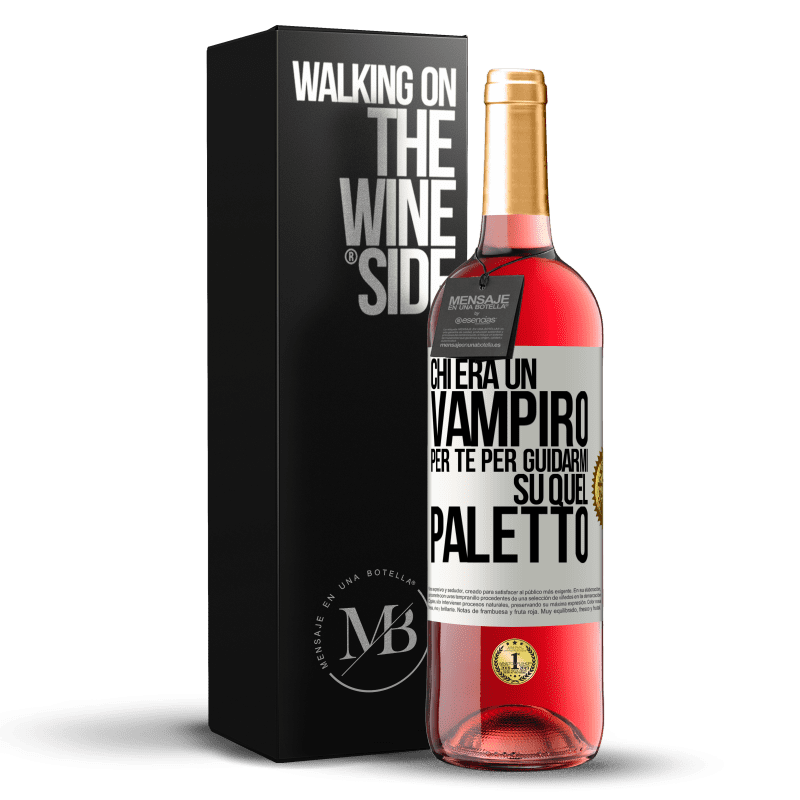 29,95 € Spedizione Gratuita | Vino rosato Edizione ROSÉ Chi era un vampiro per te per guidarmi su quel paletto Etichetta Bianca. Etichetta personalizzabile Vino giovane Raccogliere 2023 Tempranillo