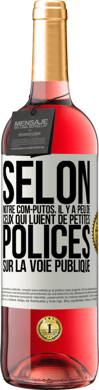 29,95 € | Vin rosé Édition ROSÉ Selon notre com-PUTOS, il y a peu de CEUX QUI LUIENT de petites polices sur la voie publique Étiquette Blanche. Étiquette personnalisable Vin jeune Récolte 2024 Tempranillo