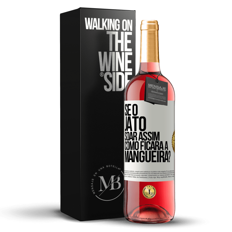 29,95 € Envio grátis | Vinho rosé Edição ROSÉ Se o jato soar assim, como ficará a mangueira? Etiqueta Branca. Etiqueta personalizável Vinho jovem Colheita 2023 Tempranillo