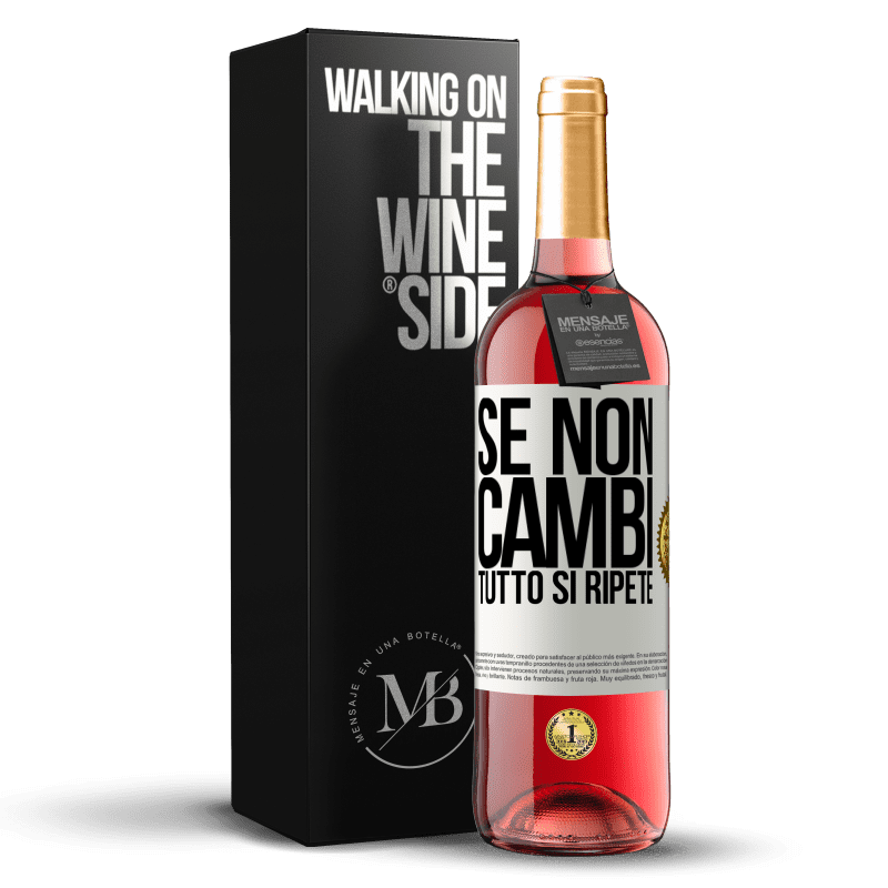 29,95 € Spedizione Gratuita | Vino rosato Edizione ROSÉ Se non cambi tutto si ripete Etichetta Bianca. Etichetta personalizzabile Vino giovane Raccogliere 2023 Tempranillo