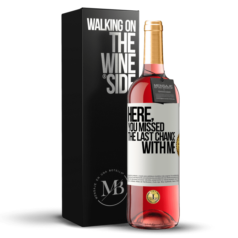 29,95 € Free Shipping | Rosé Wine ROSÉ Edition Here, you missed the last chance with me White Label. Customizable label Young wine Harvest 2024 Tempranillo