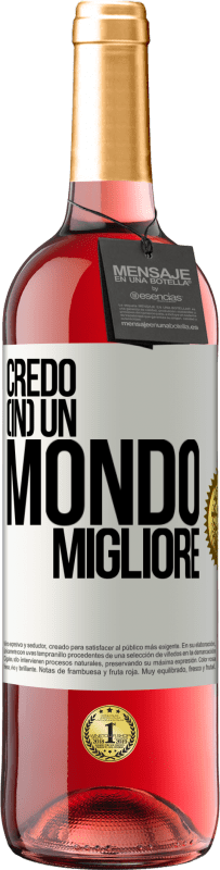 Spedizione Gratuita | Vino rosato Edizione ROSÉ Credo (IN) un mondo migliore Etichetta Bianca. Etichetta personalizzabile Vino giovane Raccogliere 2023 Tempranillo