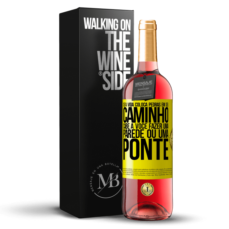 29,95 € Envio grátis | Vinho rosé Edição ROSÉ Se a vida coloca pedras em seu caminho, cabe a você fazer uma parede ou uma ponte Etiqueta Amarela. Etiqueta personalizável Vinho jovem Colheita 2023 Tempranillo