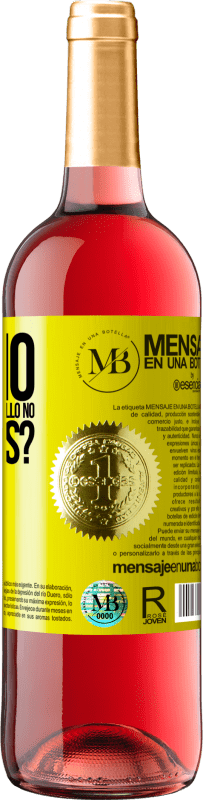 «¿Cómo es que siendo tan capullo no floreces?» Edición ROSÉ