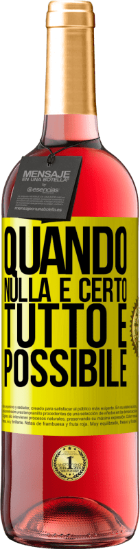 29,95 € Spedizione Gratuita | Vino rosato Edizione ROSÉ Quando nulla è certo, tutto è possibile Etichetta Gialla. Etichetta personalizzabile Vino giovane Raccogliere 2025 Tempranillo