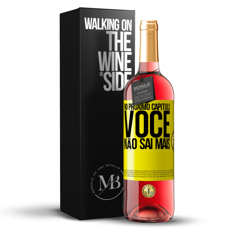 29,95 € Envio grátis | Vinho rosé Edição ROSÉ No próximo capítulo, você não sai mais Etiqueta Amarela. Etiqueta personalizável Vinho jovem Colheita 2024 Tempranillo