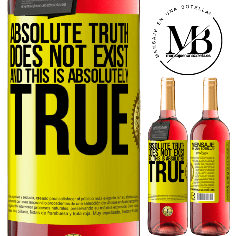 29,95 € Free Shipping | Rosé Wine ROSÉ Edition Absolute truth does not exist ... and this is absolutely true Yellow Label. Customizable label Young wine Harvest 2021 Tempranillo