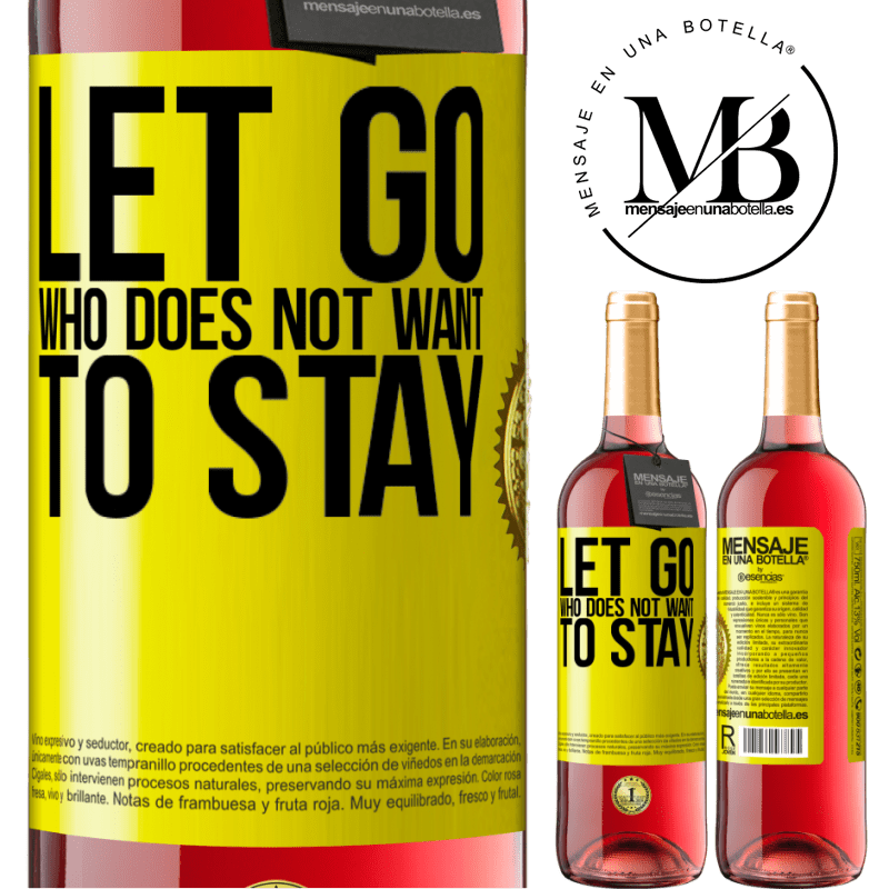 29,95 € Free Shipping | Rosé Wine ROSÉ Edition Let go who does not want to stay Yellow Label. Customizable label Young wine Harvest 2021 Tempranillo