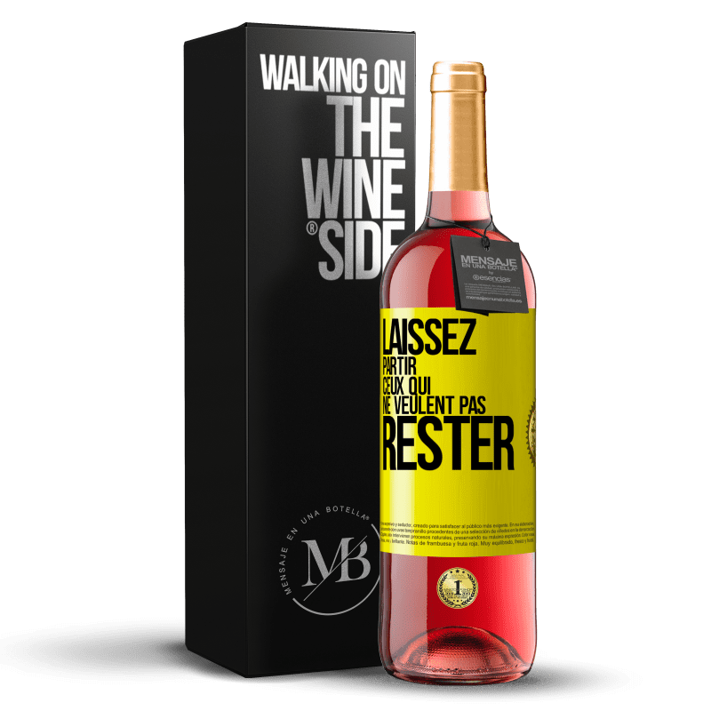 29,95 € Envoi gratuit | Vin rosé Édition ROSÉ Laissez partir ceux qui ne veulent pas rester Étiquette Jaune. Étiquette personnalisable Vin jeune Récolte 2024 Tempranillo