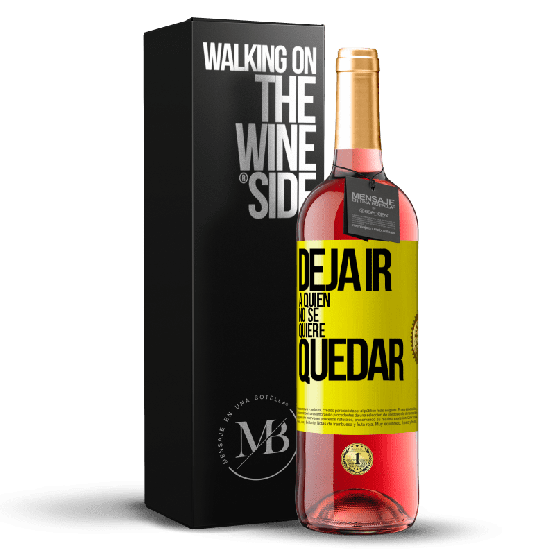 29,95 € Envío gratis | Vino Rosado Edición ROSÉ Deja ir a quien no se quiere quedar Etiqueta Amarilla. Etiqueta personalizable Vino joven Cosecha 2024 Tempranillo