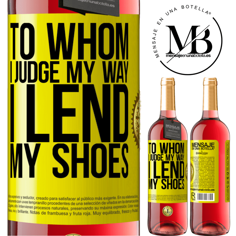 29,95 € Free Shipping | Rosé Wine ROSÉ Edition To whom I judge my way, I lend my shoes Yellow Label. Customizable label Young wine Harvest 2024 Tempranillo