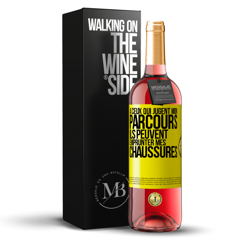 29,95 € Envoi gratuit | Vin rosé Édition ROSÉ À ceux qui jugent mon parcours, ils peuvent emprunter mes chaussures Étiquette Jaune. Étiquette personnalisable Vin jeune Récolte 2024 Tempranillo