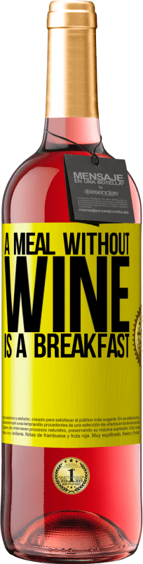 29,95 € | Розовое вино Издание ROSÉ Еда без вина - это завтрак Желтая этикетка. Настраиваемая этикетка Молодое вино Урожай 2023 Tempranillo